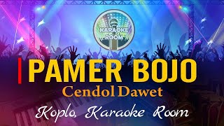 Pamer Bojo (Cendol Dawet) Karaoke - Dangdut Koplo Lirik Tanpa Vocal screenshot 4