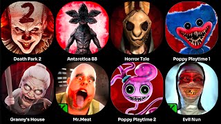 Mr.meat,Evil Nun,Granny,Huggy Wuggy,Death Park 2,