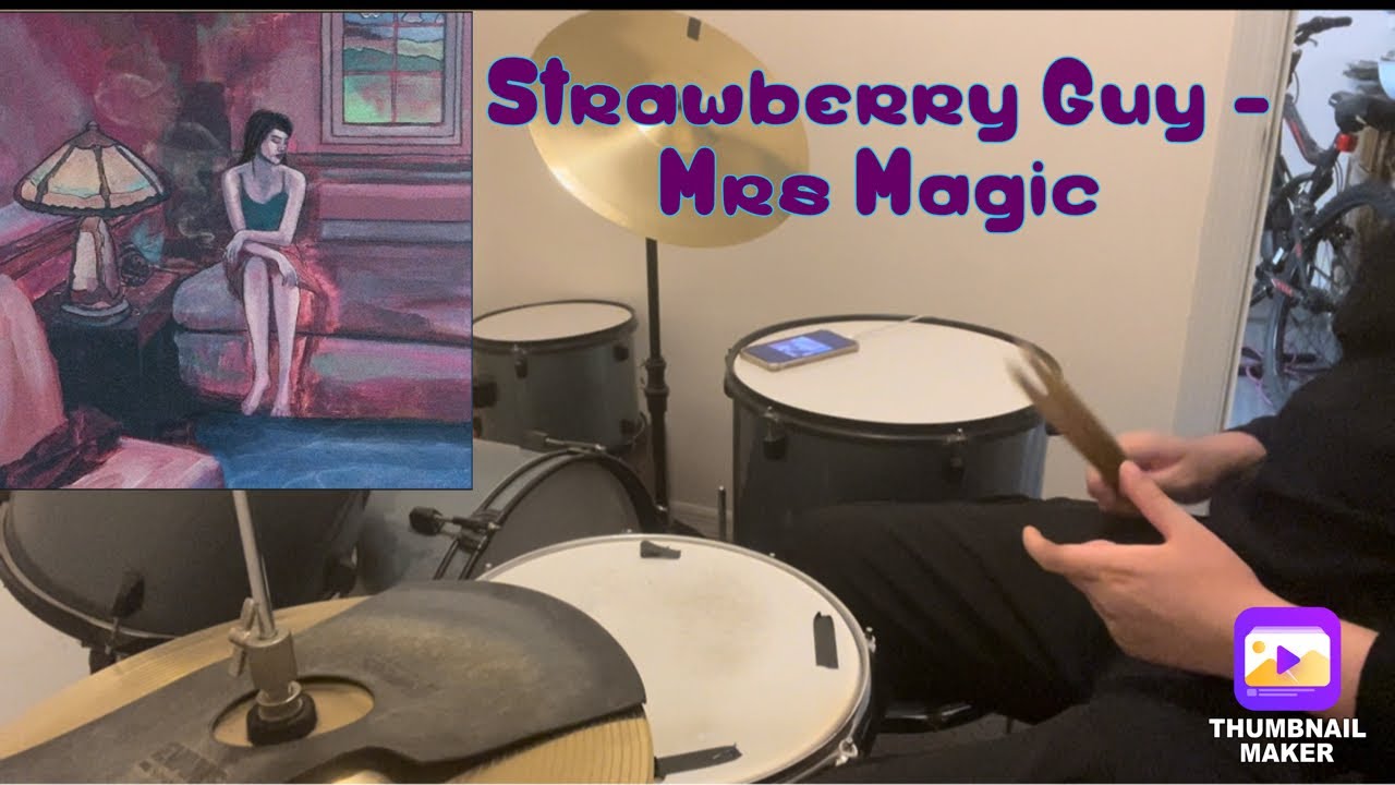 Strawberry Guy - Mrs Magic (Drum Cover)