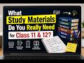 What Study Materials Do You Really Need for Class 11 & 12?