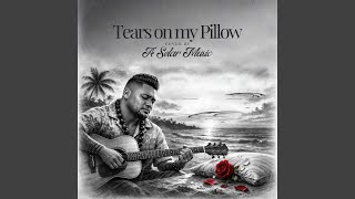 Tears On My Pillow