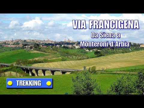 VIA FRANCIGENA - Da Siena a Monteroni d'Arbia - di Sergio Colombini