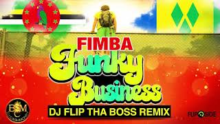 Fimba - Funky Business (Dj Flip Tha Boss Remix) "Soca 2019" chords
