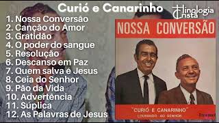 A CONVERSÃO DE CURIÓ E CANARINHO [LP COMPLETO] - GRAVADORA CALIFÓRNIA