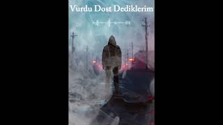 EL MURO [DUVAR] - VURDU DOST DEDİKLERİM (Official Audio)
