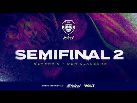 SEMIFINAL 2 - DIVISIÓN DE HONOR TELCEL - CLAUSURA 2022 - LEAGUE OF LEGENDS