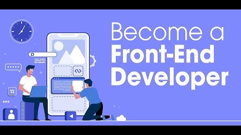 [Bài 11-Phần 1] Lập trình Frontend [Full]