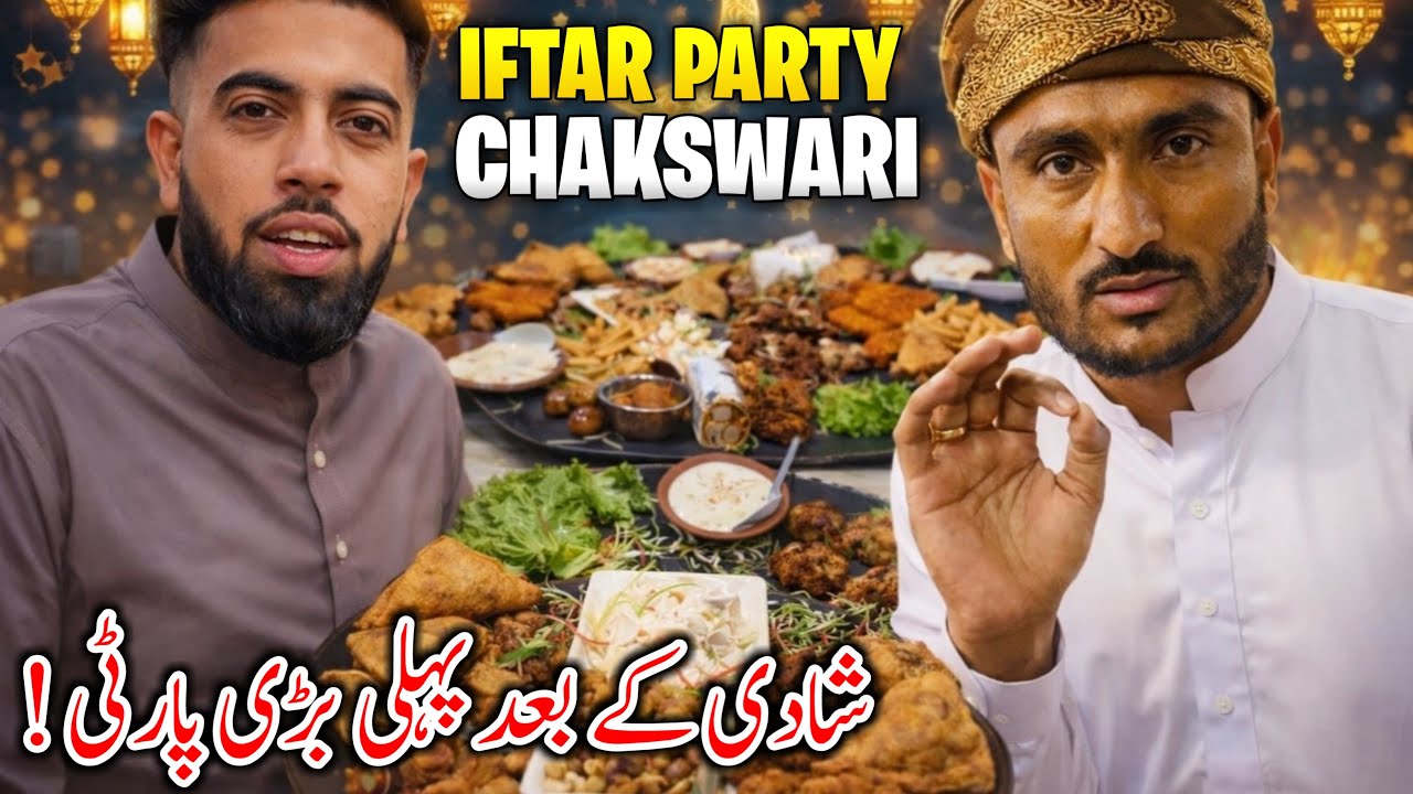 Iftar Party At Chakswari After Wedding 😍 Ramadan Day Routine || Family Vlog