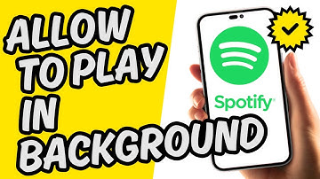 How To Allow Spotify To Play in Background [Easy Guide]