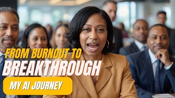 From Burnout to Breakthrough: How I’m Using AI to Save Hours Each Week