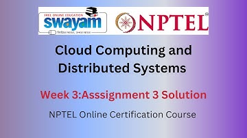 Cloud Computing and Distributed Systems Week 3 | NPTEL Answers 2025 | Swayam ☁️💻