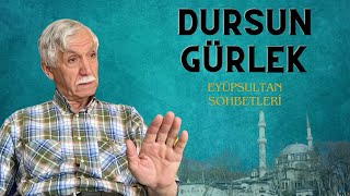 Dursun Gürlek Eyüpsultan Sohbetleri - 56