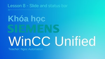 Wincc Unified bài 8 - Slider và thanh bar trạng thái