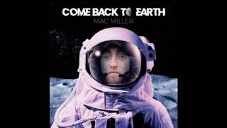 Mac Miller - Come Back To Earth *OG* chords