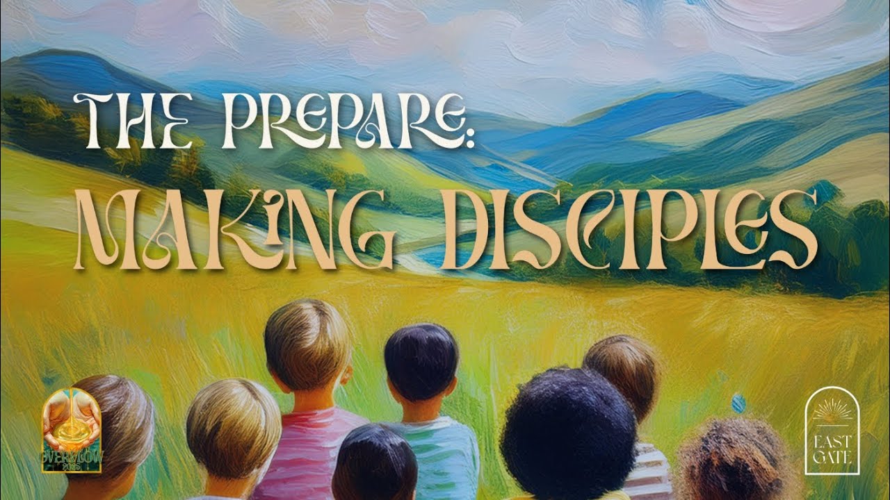 THE PREPARE || Making Disciples - YouTube