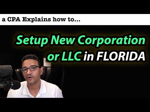 Setup a new FLORIDA Corporation or LLC - Step by Step