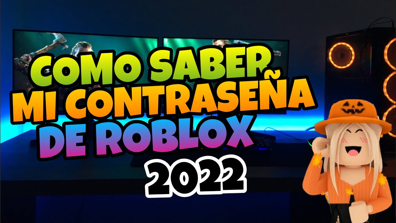 Como SABER Mi CONTRASE A De ROBLOX Si Se Me OLVIDO 2022 CELULAR Y 