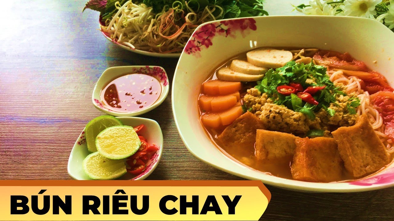 BÚN RIÊU CHAY không dùng sữa đậu nành mà vẫn rất thơm... - youtube