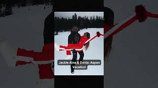 BAECATION: Jackie Aina And Denis In Aspen ❄️🏂  #shorts #jackieaina