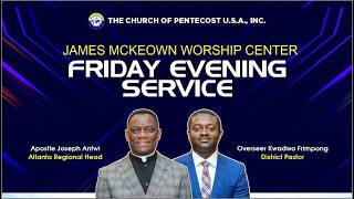 The Church Of Pentecost- Friday Service  07/24/2026