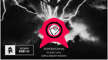 Slander- Superhuman (Spag Heddy Remix) [Ft. Eric Leva]