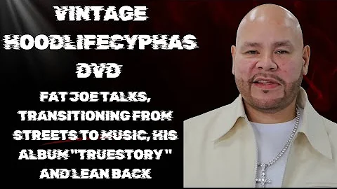 Fat Joe talks transitioning from streets to music, the death of Big Pun, and his songs Lean Back 