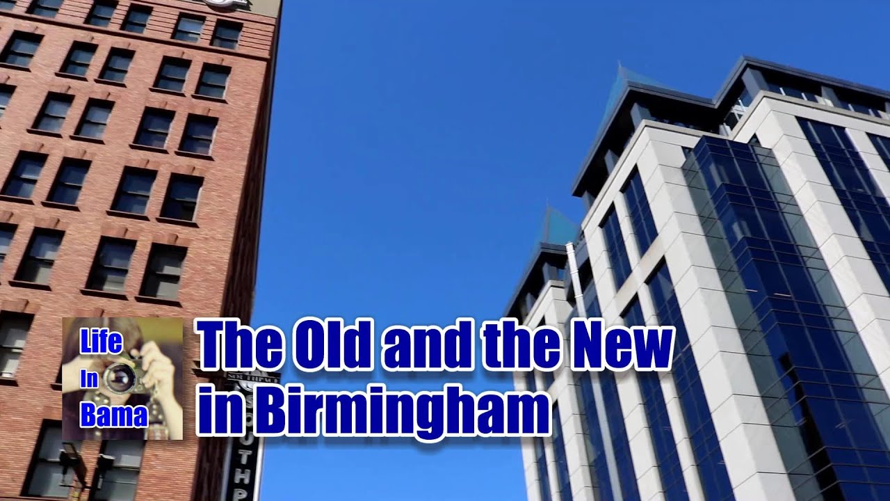A Look Around Downtown Birmingham with Life In Bama