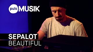 Sepalot feat. Adriano - Beautiful (PULS Live Session)