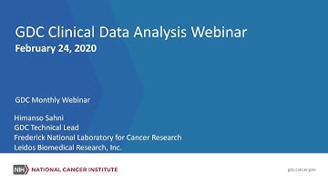 GDC Clinical Data Analysis – February 24, 2020 GDC Monthly Webinar