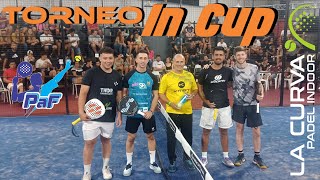 IN CUP 2024 - FINAL - Leite y Paez VS Parisi Lascioli - La Curva Padel - Cosquín