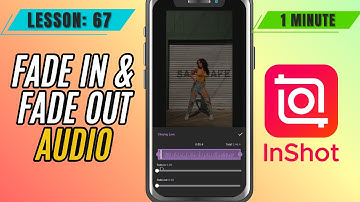 How to Fade In and Fade Out Audio in InShot - Lesson 67 InShot Mobile Video Editing Tutorial