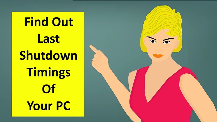 How to find out the last Shutdown time of Windows 10 PC