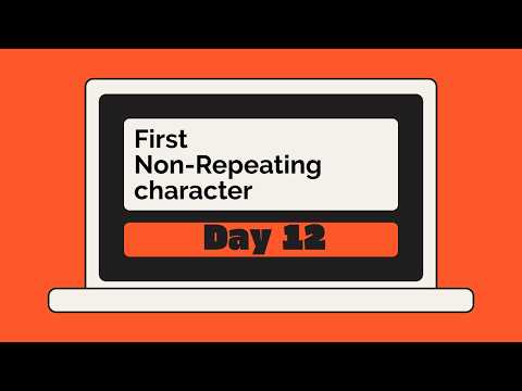 Day 12: First Unique Character in a String | LeetCode #387 | Python DSA