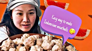 Indonesian meatballs easy, yummy and bouncy in your mouth 😋