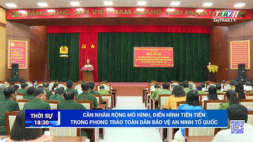 Cần nhân rộng mô hình, điển hình tiên tiến trong phong trào toàn dân bảo vệ an ninh Tổ quốc