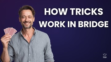 How Tricks Work in Bridge | Learn Trick Taking Basics Step by Step