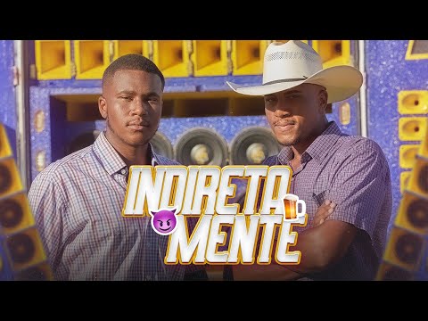 Jânio & Janil - Indiretamente (Oficial)