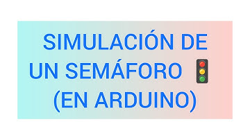 ELECTRÓNICA BÁSICA ⚡- SIMULACIÓN DE UN SEMÁFORO 🚦 EN ARDUINO