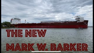 Mark W. Barker, The Newest Boat on the Great Lakes