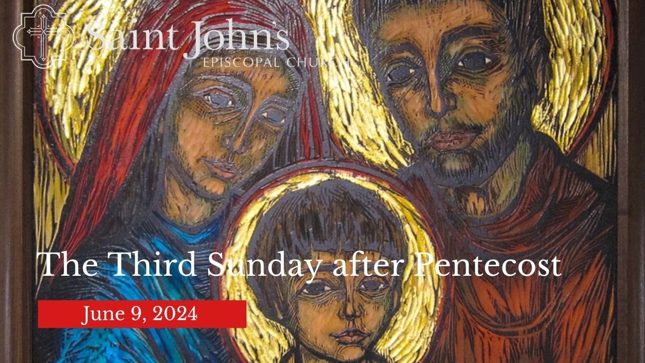 The Third Sunday after Pentecost - YouTube