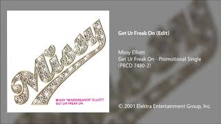 Audio of get ur freak on (edit) performed by missy elliott from the
promotional single on. original version appears album miss e... s...