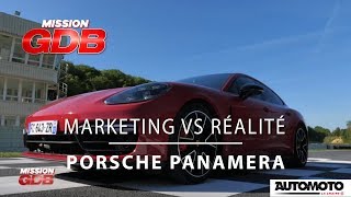 Porsche Panamera Marketing vs Réalité - Mission GDB