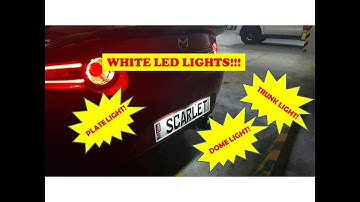 MX5 Miata ND LED Lights (Plate, Trunk, Dome lights)!!