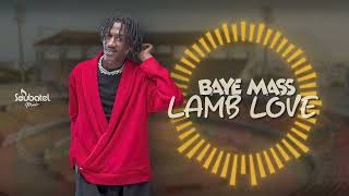 Baye Mass - Lamb Love (Audio)