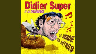 Video thumbnail of "Didier Super - T'en vas pas"