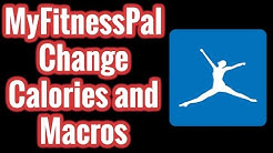 MyFitnessPal - Change Calories and Macros