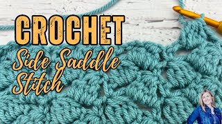 CROCHET SIDE SADDLE STITCH | Slow close-up Tutorial | Crochet Stitches Tutorial | Hope Corner Farm