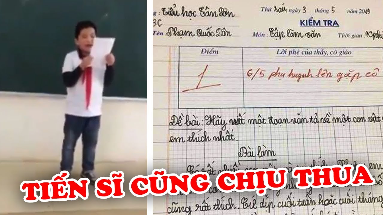 Những bài văn buồn cười nhất của học sinh | Tiến Sĩ Xin Thua Với Những Bài Văn Bá Đạo Nhất Của Học Sinh Việt Nam