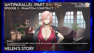 Antiparallel (Part 1) Ep. 3 - Phantom Construct