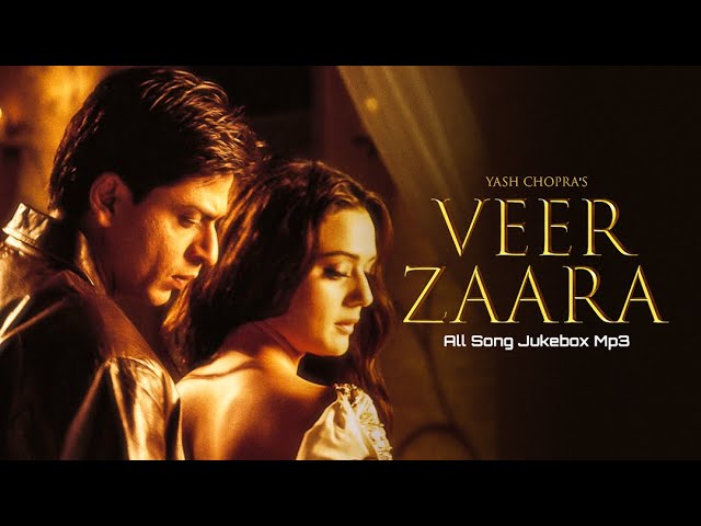 Veer Zaara  || Veer Zaara All Songs || Shahrukh Khan Preity Zinta || Evergreen Hits​​​​​ || Jukebox